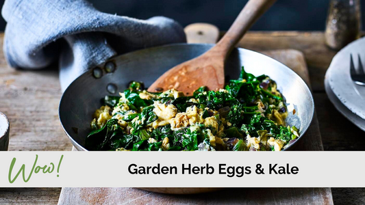 Garden Herb Eggs & Kale